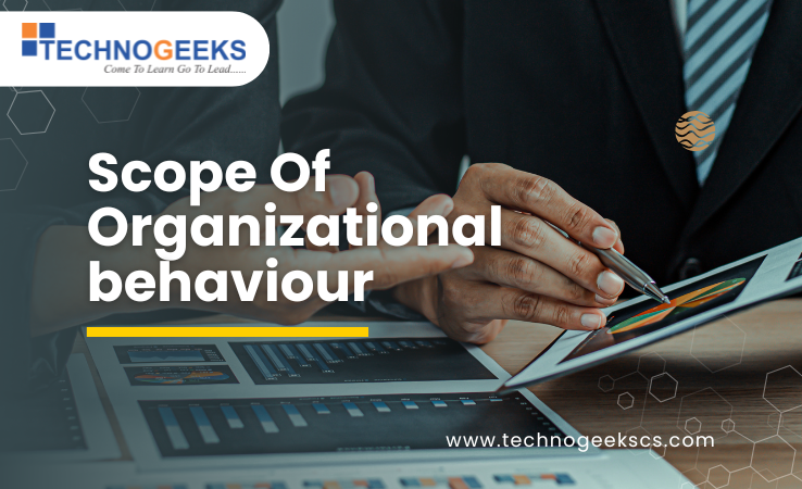 scope of organizational behaviour